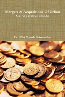 Mergers & Acquisitions Of Urban Co-Operative Banks 1329265939 Book Cover