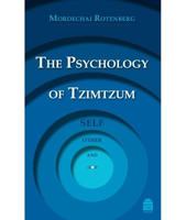 The Psychology of Tzimtzum: Self, Other, and God 1592643841 Book Cover