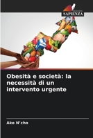 Obesità e società: la necessità di un intervento urgente (Italian Edition) 6202418389 Book Cover