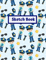 Sketch Book: Blank Pages Notebook size 8.5"x 11" 100 pages | Cute Blue Police Theme Cover Great for Drawing, Sketching, Writing and It can be Given as a Gift | 1694536319 Book Cover