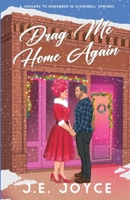 Drag Me Home Again B0GKK3H1X5 Book Cover