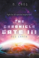 The Chronicle Gate 3 Neo Earth B0BJQRF4HD Book Cover