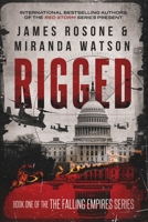 Rigged 1098768817 Book Cover