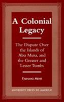 A Colonial Legacy 0761808779 Book Cover