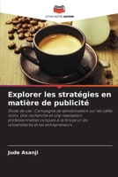 Explorer les stratégies en matière de publicité (French Edition) 6208338727 Book Cover
