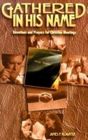 Gathered in His Name: Devotions and Prayers for Christian Meetings 057005396X Book Cover