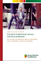 Carreira tradicional versus carreira proteana 6139692652 Book Cover