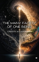The Many Facets of One Being B0H885HG5J Book Cover