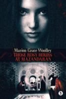 Those Rosy Hours at Mazandaran 0957627165 Book Cover