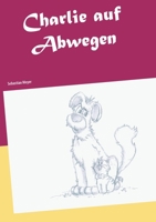 Charlie auf Abwegen 3750493545 Book Cover