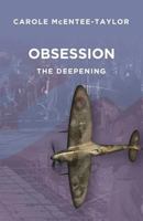 Obsession - The Deepening 1910603589 Book Cover