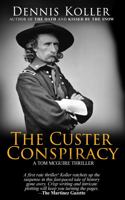 The Custer Conspiracy 0998080802 Book Cover