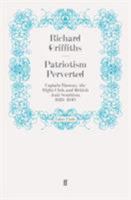 Patriotism Perverted: Captain Ramsay, the Right Club, and British Anti-Semitism, 1939-1940 0571272673 Book Cover