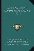 Latin-American Commercial Law V1 0548834482 Book Cover