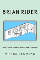 Mini Guide Essential Kitchen Planning 1530113091 Book Cover