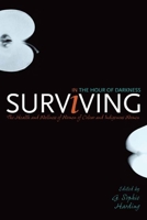 Surviving in the Hour of Darkness: The Health and Wellness of Women of Colour and Indigenous Women 1552381013 Book Cover