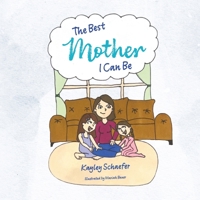 The Best Mother I Can Be B0GNZ9J1HF Book Cover