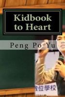 Kidbook to Heart 1548530468 Book Cover