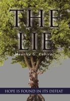 The Lie: Hope Is Found in Its Defeat 1644588544 Book Cover
