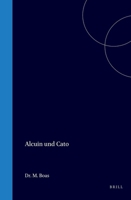 Alcuin Und Cato (German Edition) 9004575138 Book Cover