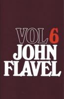 The Works of John Flavel 0851517226 Book Cover