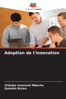 Adoption de l'innovation (French Edition) 6207508467 Book Cover