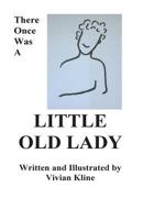 There Once Was A Little Old Lady 1502477440 Book Cover