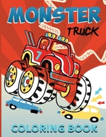 Monster Truck Coloring Book: The Most Wanted Monster Trucks - Muscle cars - gift for car lovers - Supercars and more popular Cars Coloring B08SZ5T5ZS Book Cover