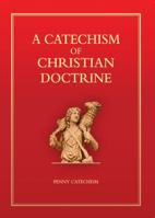 A Catechism of Christian Doctrine 0851834205 Book Cover