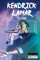 Kendrick Lamar: Rap Titan 1532113293 Book Cover