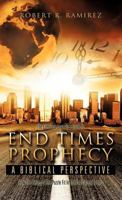 The Complete Layman's Guide To End Times Prophecy A Biblical Perspective 1619044684 Book Cover