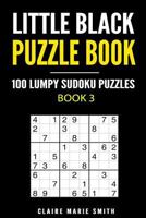 Little Black Puzzle Book: 100 Lumpy Sudoku Puzzles 1976366135 Book Cover
