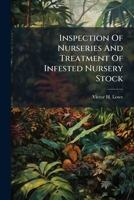 Inspection Of Nurseries And Treatment Of Infested Nursery Stock 1286194393 Book Cover