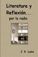 Literatura y Reflexión... por la radio 9870524486 Book Cover