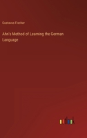 Ahn's Method of Learning the German Language 3382117789 Book Cover
