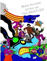 Mark Arnold Picks on the Beatles 1257644548 Book Cover