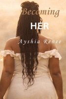 Becoming Her B0GYFDGQQT Book Cover