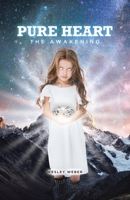 Pure Heart: The Awakening 022887842X Book Cover