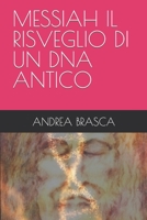 Messiah Il Risveglio Di Un DNA Antico B0C1J2MJXD Book Cover