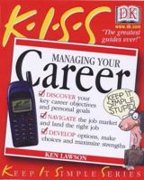 Managing Your Career (Keep It Simple S.) 0751327182 Book Cover