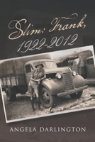 Slim Frank, 1922-2012 1669886514 Book Cover
