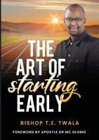 The Art Of Starting Early 199126951X Book Cover