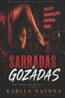 Sarradas e Gozadas (Portuguese Edition) 1694875172 Book Cover
