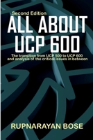 All about UCP 600: The transition from UCP 500 to UCP 600 and the critical issues in between. B0C3JMLFTL Book Cover