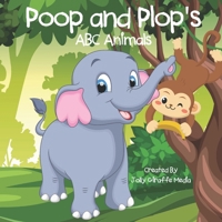 Poop and Plop's ABC Animals B0BCDF3CKC Book Cover