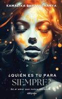 ¿Quién es tu para siempre? (Spanish Edition) 9359208892 Book Cover