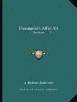 Freemason's All in All: The Master 0766156974 Book Cover