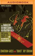 The Harlem Renaissance Remembered: Duke Ellington, Langston Hughes, Countee Cullen and the Sound of the Harlem Renaissance 1531878717 Book Cover