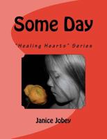 Some Day: "Healing Hearts" Series 069288436X Book Cover