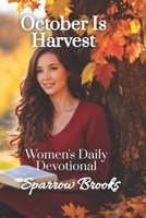 October is Harvest: Women's Daily Devotional B08JKWXHBL Book Cover